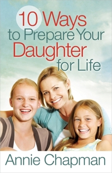 Paperback 10 Ways to Prepare Your Daughter for Life Book