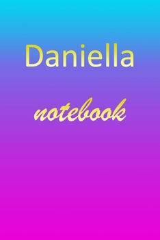 Paperback Daniella: Blank Notebook - Wide Ruled Lined Paper Notepad - Writing Pad Practice Journal - Custom Personalized First Name Initia Book