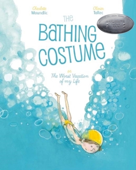 Hardcover The Bathing Costume: Or the Worst Vacation of My Life Book