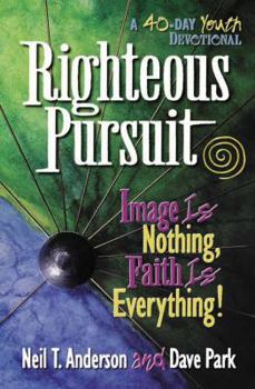 Paperback Righteous Pursuit: Image is Nothing, Faith is Everything! Book