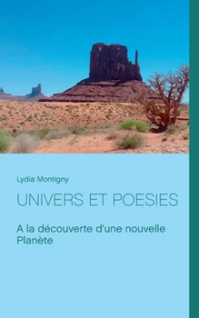 Paperback Univers Et Poesies: A la découverte d'une nouvelle Planète [French] Book