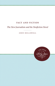 Paperback Fact and Fiction: The New Journalism and the Nonfiction Novel Book
