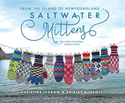 Paperback Saltwater Mittens: From the Island of Newfoundland, More Than 20 Heritage Designs to Knit Book