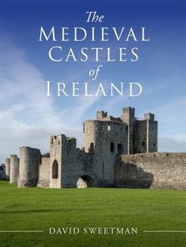 Paperback The Medieval Castles of Ireland Book