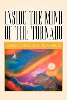 Paperback Inside The Mind Of The Tornado Book