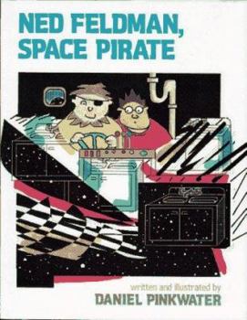 Hardcover Ned Feldman, Space Pirate Book