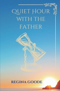 Paperback Quiet Hour with the Father Book