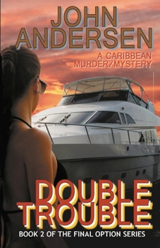 Paperback Double Trouble: Book 2 of the Final Option Trilogy Book