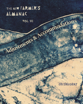 Paperback The New Farmer's Almanac, Volume VI: Adjustments and Accommodations Book