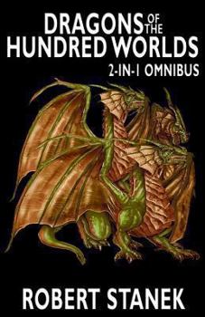 Paperback Dragons of the Hundred Worlds Omnibus (Breath of Fire, Living Fire): 2 Epic Fantasy Adventure Novels in 1 Book