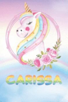 Paperback Carissa: Carissa's Unicorn Personal Custom Named Diary Planner Perpetual Calander Notebook Journal 6x9 Personalized Customized Book