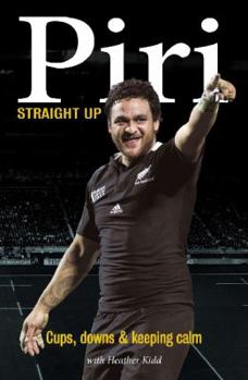 Paperback Piri, Straight Up: Cups, Downs & Keeping Calm Book