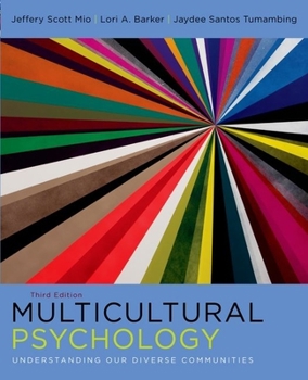 Paperback Multicultural Psychology: Understanding Our Diverse Communities Book