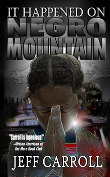Paperback It Happened on Negro Mountain Book