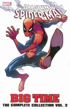 The Amazing Spider-Man: Big Time - The Complete Collection, Vol. 2 - Book  of the Amazing Spider-Man (1999) (Single Issues)