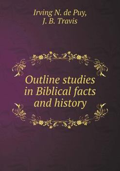 Paperback Outline studies in Biblical facts and history Book