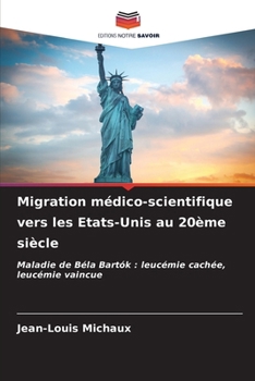 Paperback Migration médico-scientifique vers les Etats-Unis au 20ème siècle [French] Book