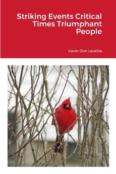 Paperback Striking Events Critical Times Triumphant People Book