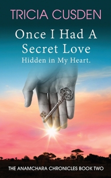 Paperback Once I Had A Secret Love: Hidden In My Heart Book