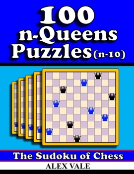 Paperback 100 n-Queens Puzzles (n-10): The Sudoku of Chess Book