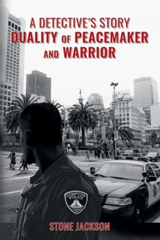 Paperback A Detective’s Story: Duality of Peacemaker and Warrior Book