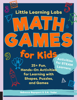 Paperback Little Learning Labs: Math Games for Kids, Abridged Paperback Edition: 25+ Fun, Hands-On Activities for Learning with Shapes, Puzzles, and Games Book