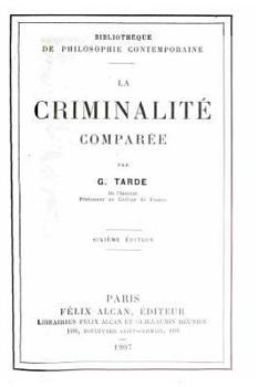 Paperback La criminalité comparée [French] Book