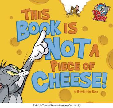 Hardcover This Book Is Not a Piece of Cheese! Book