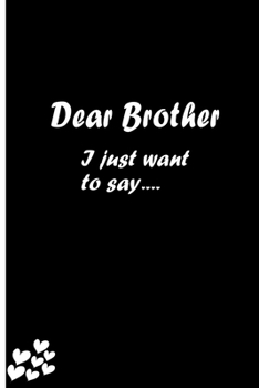 Dear Brother: Feelings Journal - Grief Journal / A Journal of Loss and Remembrance / Grief Recovery Handbook / Books About Loss / Bereavement Journal / Grieving the Loss of Brother