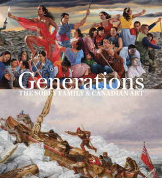 Generations: The Sobey Family and Canadian Art