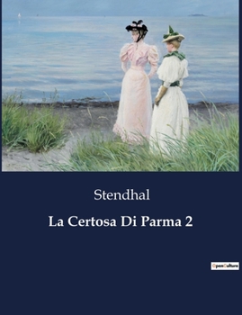 Paperback La Certosa Di Parma 2 [Italian] Book