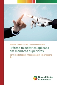 Paperback Prótese mioelétrica aplicada em membros superiores [Portuguese] Book