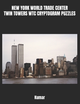 Paperback New York World Trade Center Twin Towers Wtc Cryptogram Puzzles [Large Print] Book