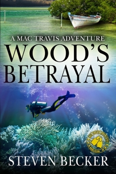 Paperback Wood's Betrayal: A Mac Travis Adventure Book