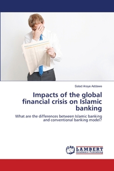 Paperback Impacts of the global financial crisis on Islamic banking Book