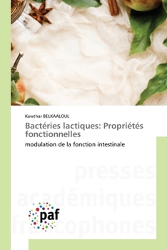 Paperback Bactéries lactiques: Propriétés fonctionnelles [French] Book