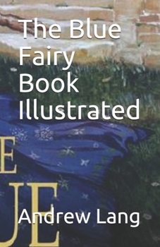 Paperback The Blue Fairy Book Illustrated Book