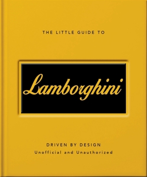 Hardcover The Little Guide to Lamborghini Book