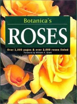 Paperback Botanica's Roses: Over 1,000 Pages & over 2,000 Plants Listed (Botanica) Book
