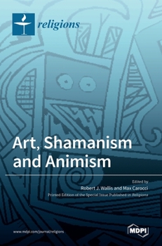 Hardcover Art, Shamanism and Animism Book
