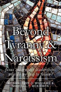 Paperback Beyond Tyranny and Narcissism Book