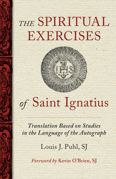 Paperback The Spiritual Exercises of St. Ignatius: Based on Studies in the Language of the Autograph Book