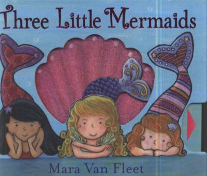 Hardcover Three Little Mermaids. by Mara Van Fleet Book