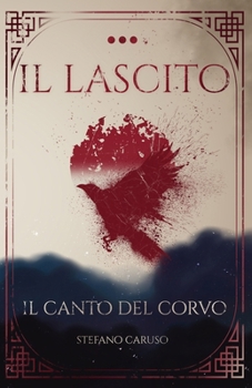 Paperback Il Lascito III: Il Canto del Corvo [Italian] Book