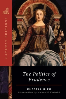 Paperback The Politics of Prudence Book