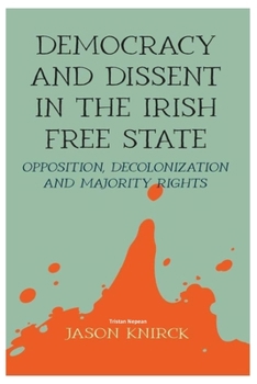 Paperback Democracy and dissent in the Irish Free State Book