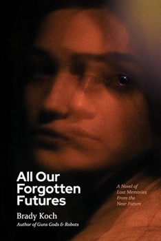 Paperback All Our Forgotten Futures Book