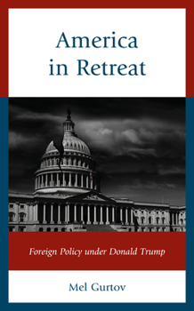 Paperback America in Retreat: Foreign Policy under Donald Trump Book