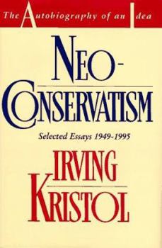 Hardcover Neoconservatism: The Autobiography of an Idea Book