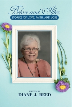 Paperback Before and After: Stories of Love, Faith and Loss Book